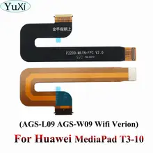 YuXi T3 ЖК-кабель для huawei MediaPad T3 10 AGS-L09 AGS-W09 AGS-L03 ЖК-кабель подключен FPC гибкий кабель от ЖК-дисплея к материнской плате