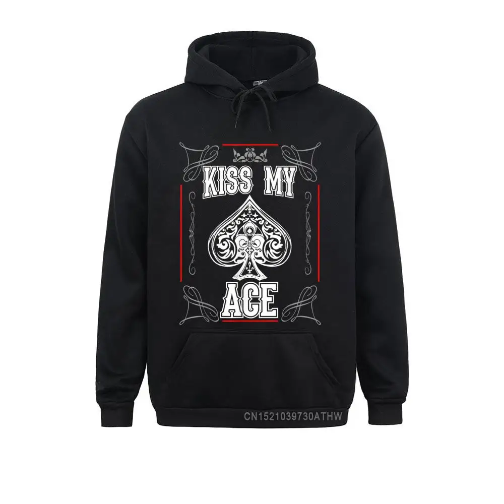 Cute Young Sweatshirts Kiss My Ace Funny Ace of Spades Poker Shirt T-Shirt__4976 Hoodies  Long Sleeve Hoods Hip hop Kiss My Ace Funny Ace of Spades Poker Shirt T-Shirt__4976black