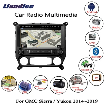 

Liandlee For GMC Sierra / Yukon 2014~2019 Car Android Radio CD DVD Player GPS Navigation Navi Maps Camera OBD TV Screen