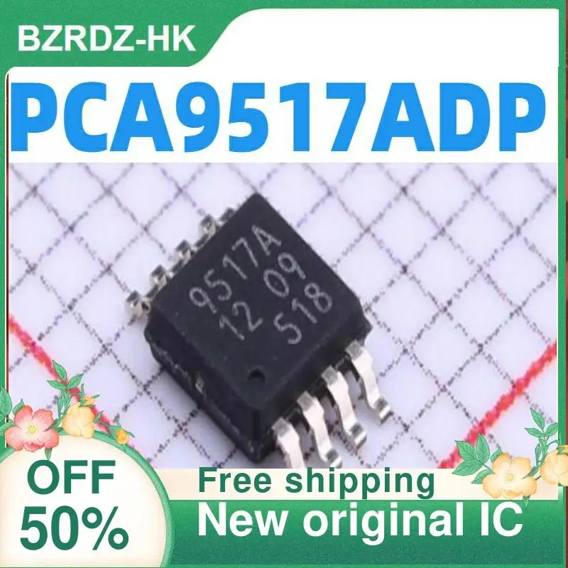 

10 шт. PCA9517ADP MSOP8 новый оригинальный IC