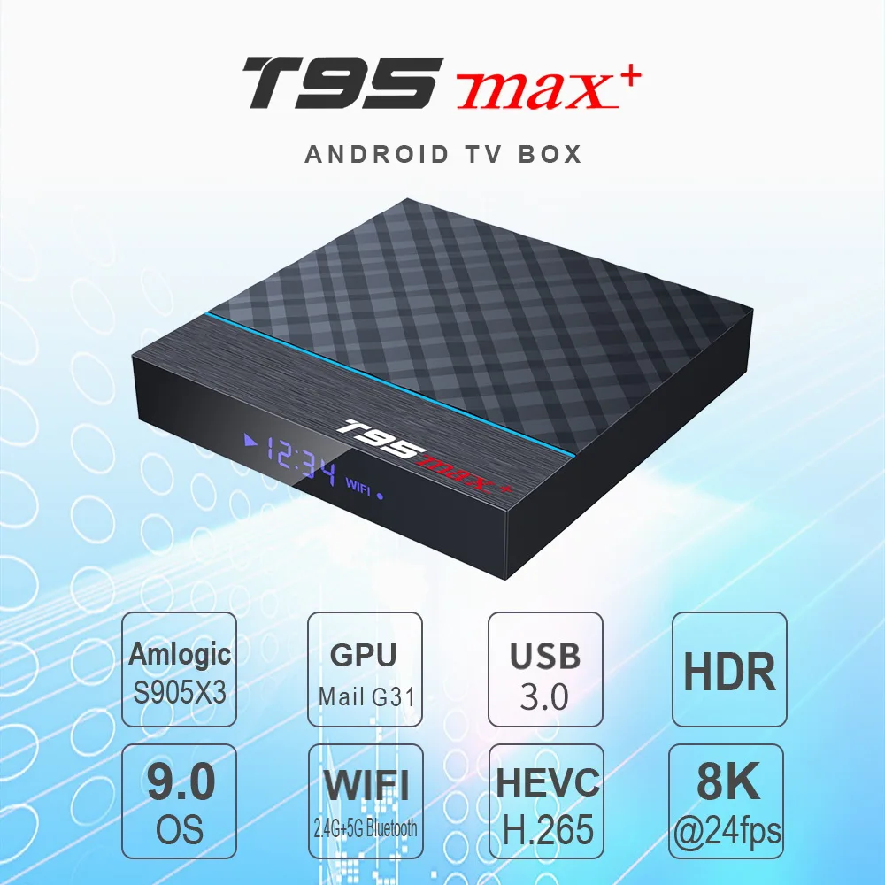 T95 MAX Plus Smart TV Box Android 9.0 TV Box Amlogic S905X3 1080P H.265 8K 24fps Player Store Netflix Youtube 4K T95 MAX Plus Smart TV Box Android 9.0 TV Box Amlogic S905X3 1080P H.265 8K 24fps Player Store Netflix Youtube 4K