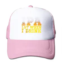IPA много когда я пью сетки бейсболки унисекс Регулируемый Дальнобойщик стиль шляпа розовый