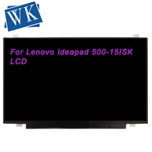 Для lenovo Ideapad 500-15ISK ноутбук ЖК-дисплей дисплей светодиодной панели Матрица для ноутбука 15," 30Pin FHD 1920X1080 матовая Замена