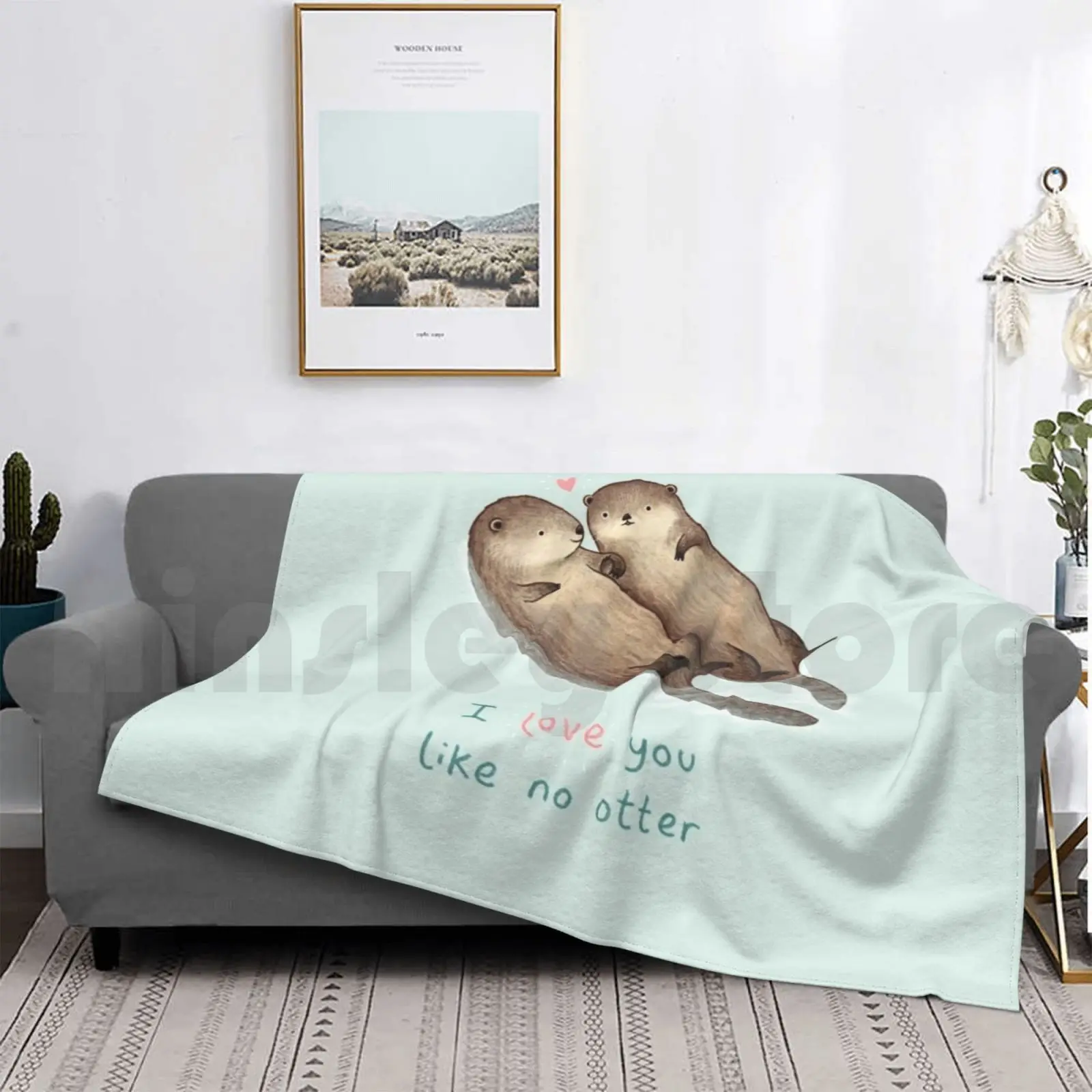 

I Love You Like No Otter Blanket Fashion Custom Love Otter Otters Cute Animal Lovely Valentine Wife