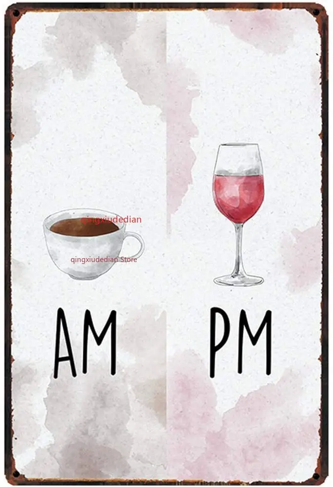 

Original Retro Design AM Coffee and PM Wine Tin Metal Signs Wall Art | Thick Tinplate Print Poster Wall Decoration for Cafe/Bar