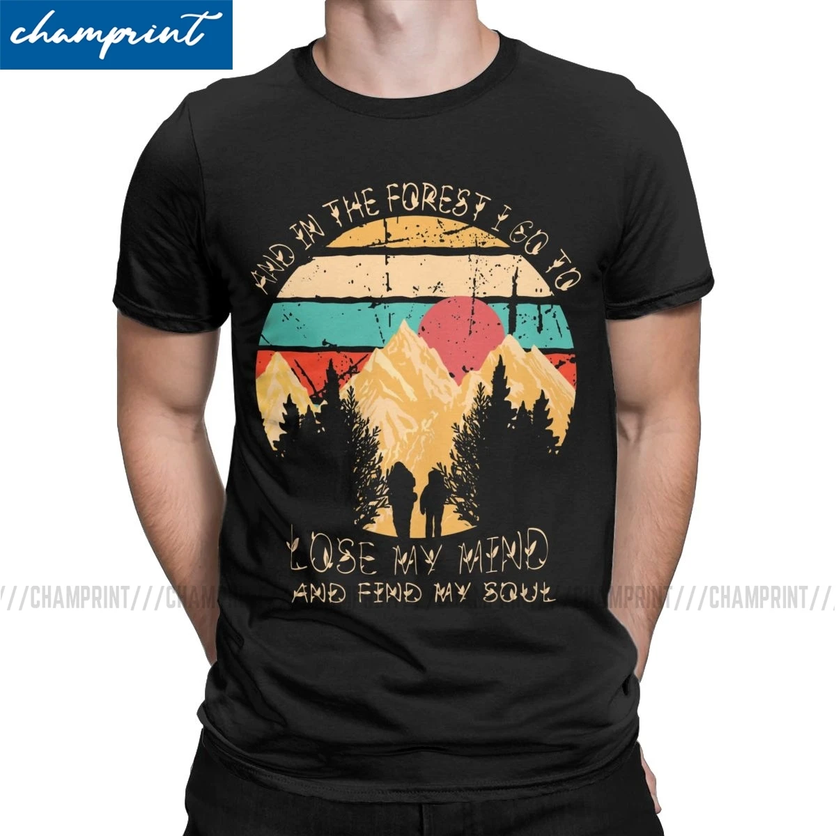 

Men Into The Forest I Go To Lose My Mind Find My Soul T Shirt Hippie Nature Camping Cotton Tops Novelty Tees New Arrival T-Shirt