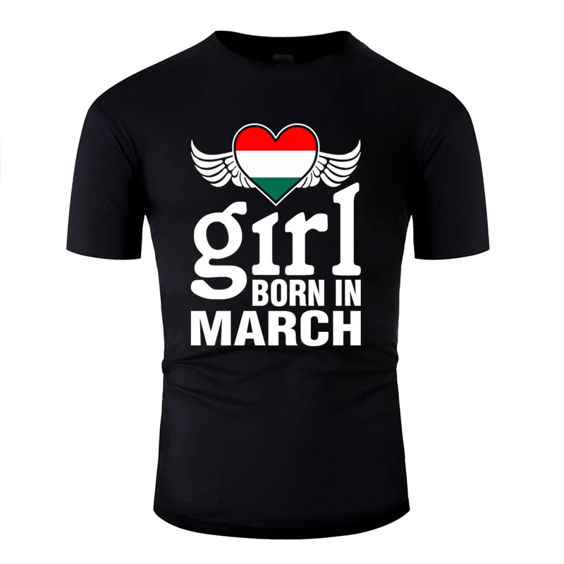 Новая модная классическая Венгерская футболка с надписью «born in march» белая мужская футболка Kawaii хлопковая футболка с защитой от морщин