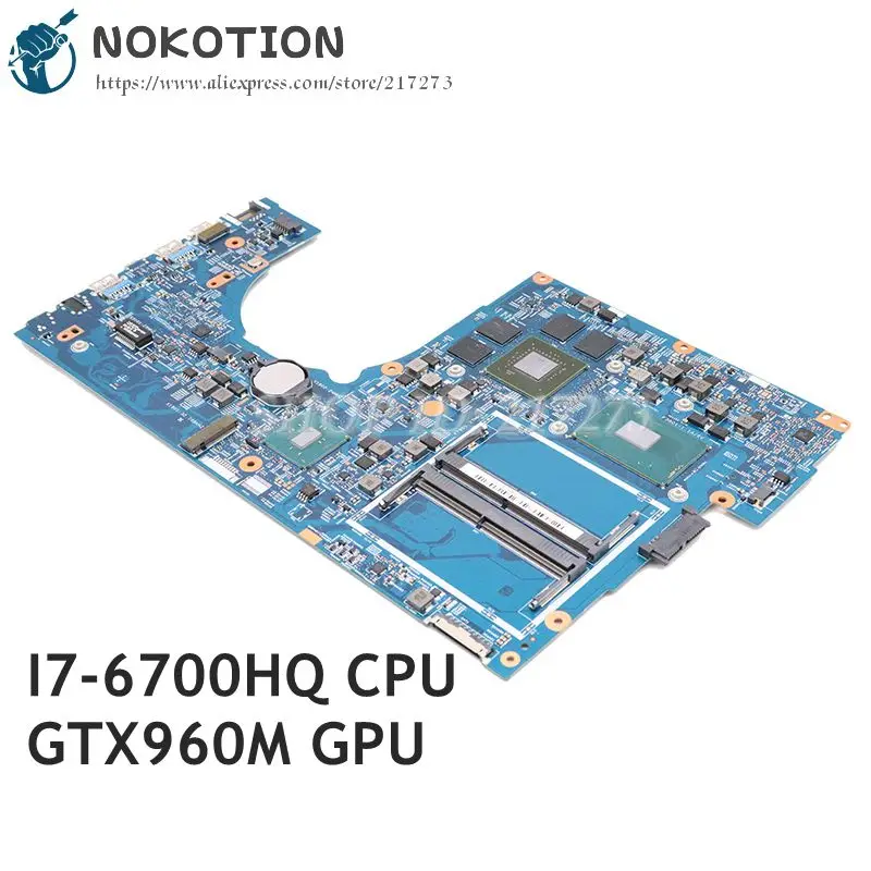  NOKOTION For Acer aspire VN7-792 VN7-792G laptop motherboard DDR4 SR2FQ I7-6700HQ GTX960M NBG6T1100