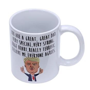 

Quality Funny Great Dad Donald Trump Novelty Prank Gift 11 Ounce Coffee Mug (Dad Mug)