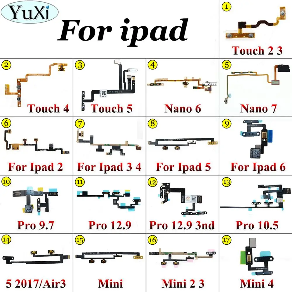

YuXi For iPad Mini / touch 1 2 3 4 5 / Nano 6 7 Power On Off Button Volume Switch Control Flex Cable Band for Pro 9.7 12.9 10.5