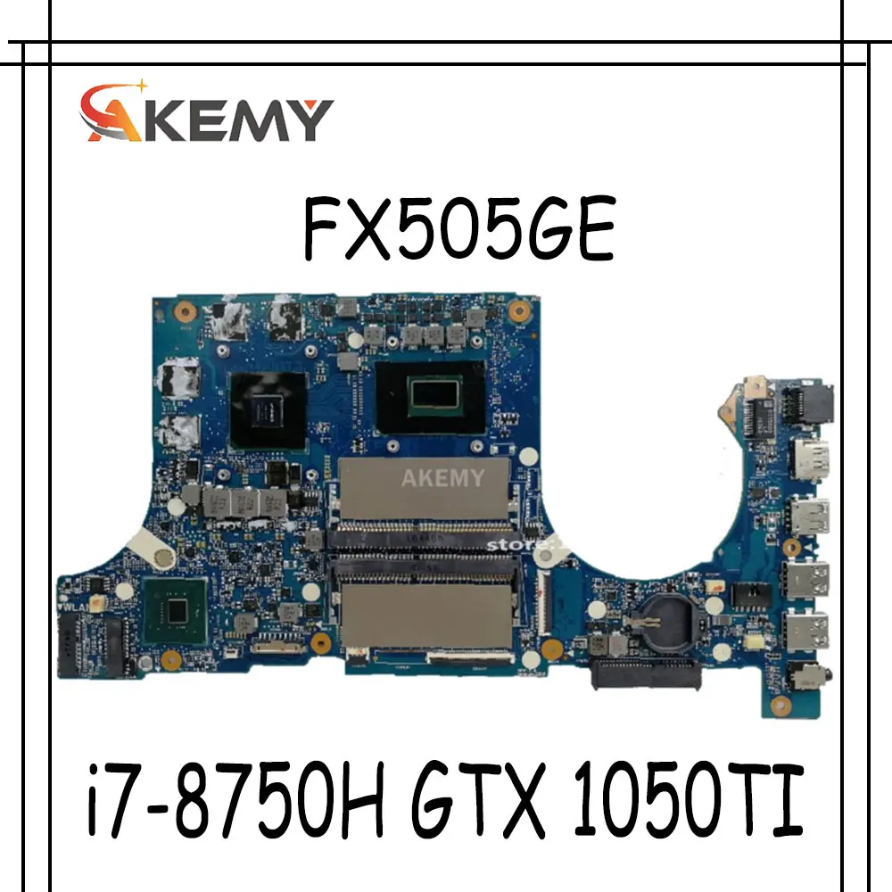 Материнская плата Akemy FX505GE для Asus TUF Gaming FX505G FX505GD 15 6 дюймовая материнская i7 8750H GTX