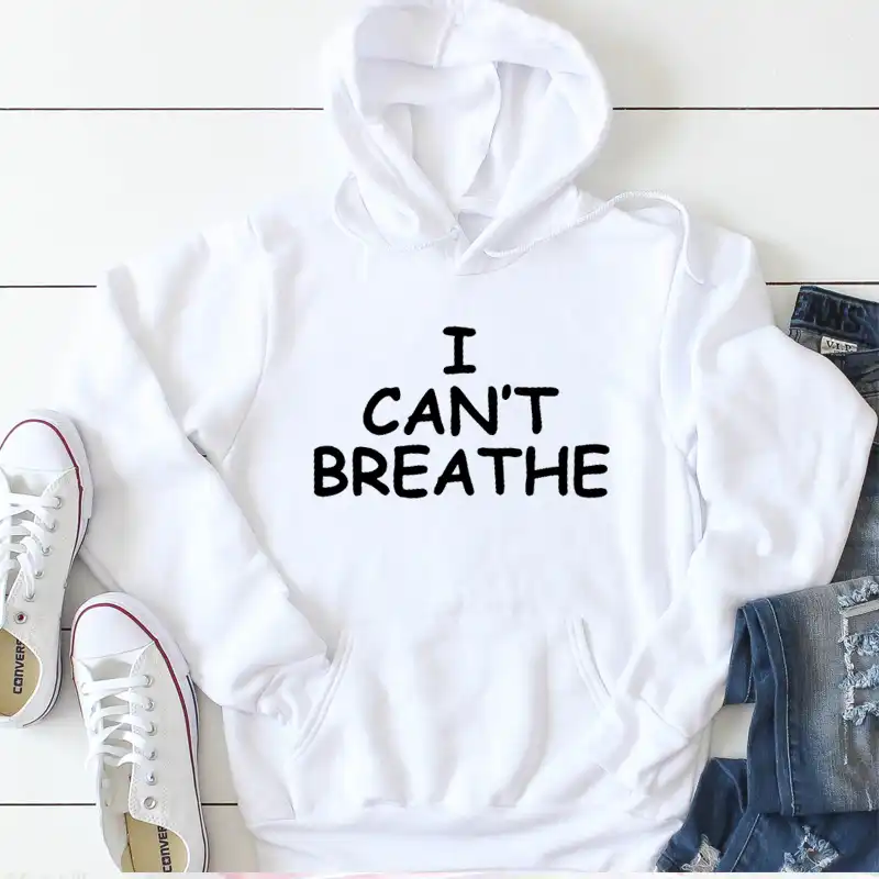 Womans I Cant Breathe Long Sleeve Hooded Sweatshirt Pullover 