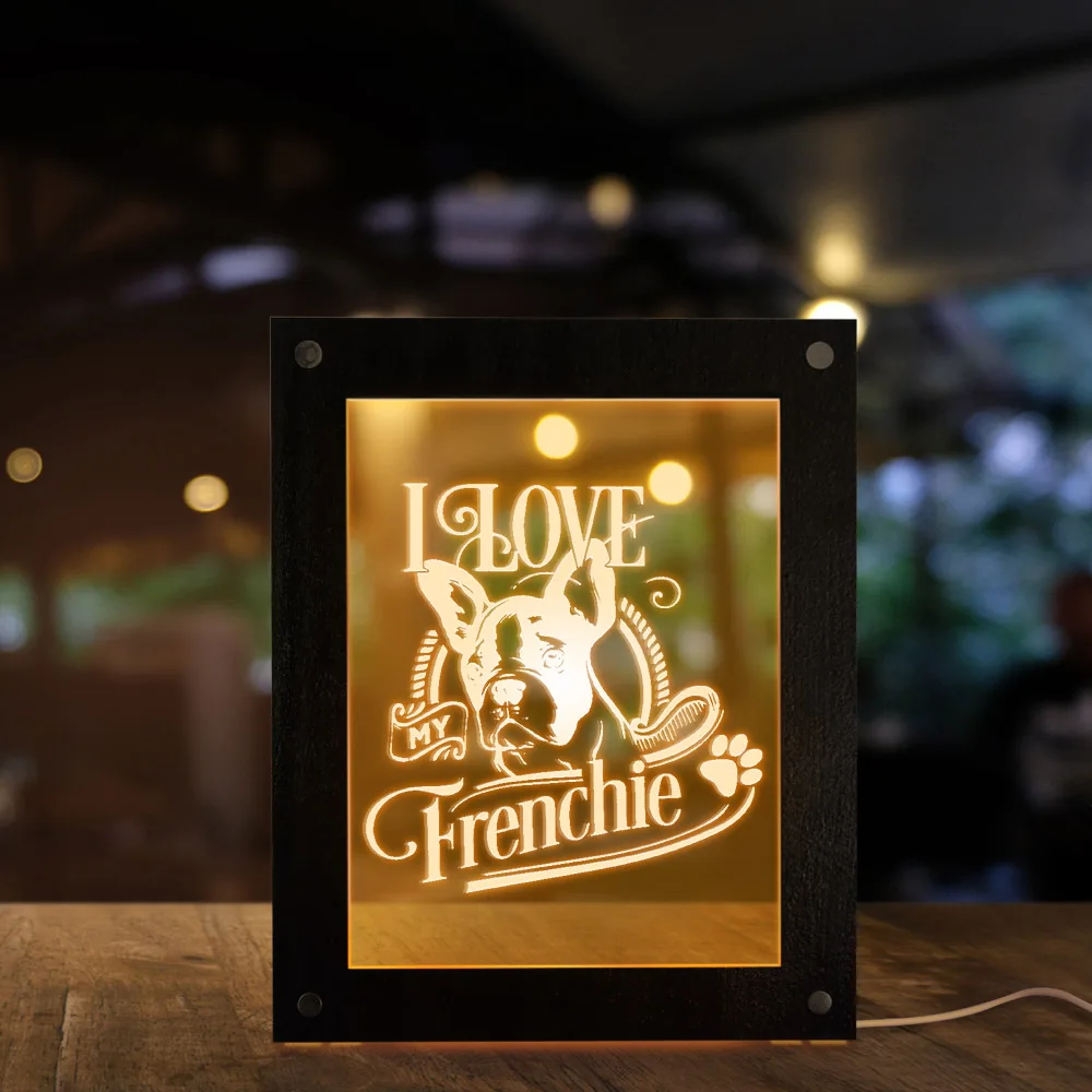 I Love My Frenchie LED Lighting Text Photo Wooden Frames French Bulldog Acrylic Display Night Light Dog Lovers USB Desk Lamp