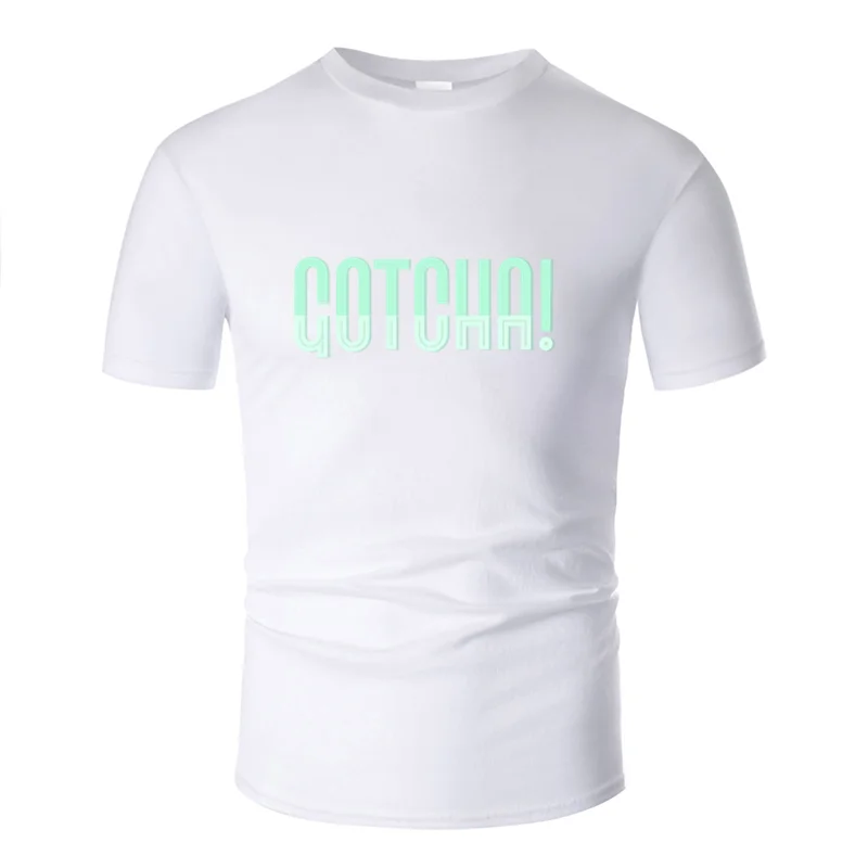 Men-White Новое поступление, футболка с надписью gotcha word catch you got you Подарочная Футболка мужская семейная футболка с круглым вырезом, хлопок, Топ в стиле хип-хоп - Цвет: Men-White