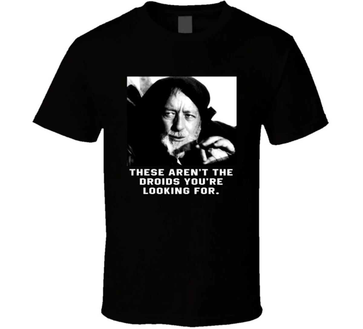 These Aren't The Droids You're Looking For Obi-wan Ben Kenobi Star Wars Fanboy Tops Tee Shirt Custom Graphic | Мужская одежда