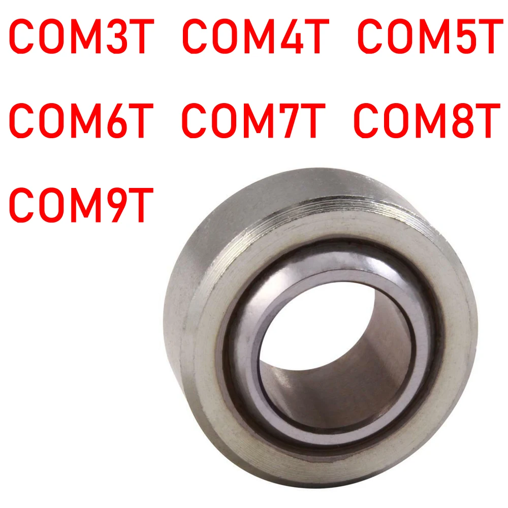 1PC Radial Spherical Plain Bearing Maintenance-Free Ball Head Joint COM3T COM4T COM5T COM6T COM7T COM8T COM9T GEFZ11S