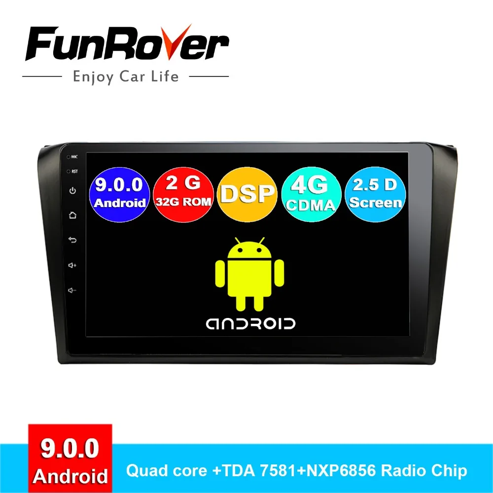 FUNROVER 2G RAM android 9 0 2.5D + IPS Автомобильный мультимедийный dvd плеер для mazda 3 mazda3 2004 2009