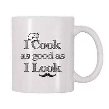 

I Cook As Good As I Look Coffee Mug (11 oz)