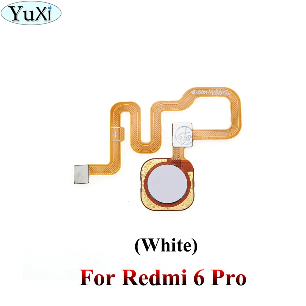 Note 6 Pro-White YuXi для Xiaomi mi A2 Lite Red mi 6 Pro/note 6 Pro/6 6A кнопка Home датчик отпечатков пальцев шлейф - Цвет: Note 6 Pro-White