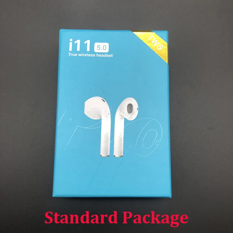 Standard Package Новые оригинальные i11 Tws Bluetooth 5,0 беспроводные наушники высокого качества мини наушники для iPhone XiaoMi samsung HuaWei системы - Цвет: Standard Package