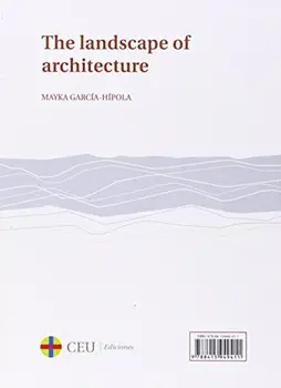 

El paisaje de la arquitectura/The landscape of architecture: 38 (General)