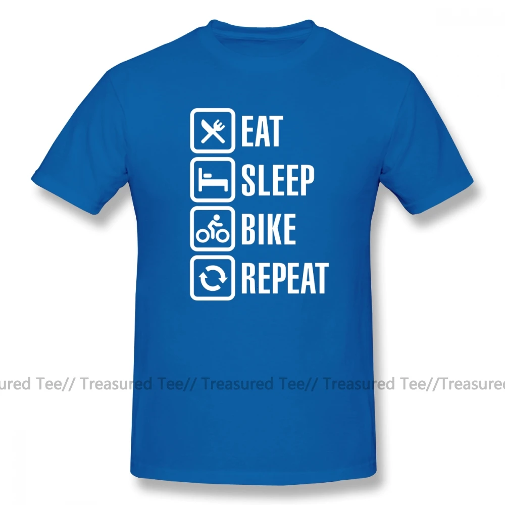 Футболка Addicted Eat, Sleep, Bike, Repeat, уличная одежда с графическим принтом, забавная Мужская футболка с короткими рукавами, 100 хлопок - Цвет: Blue