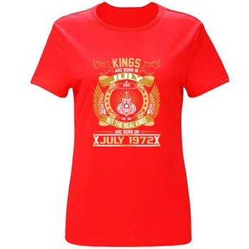 

FUNNY THE REAL KINGS ARE BORN ON JULY 1972 T-SHIRT SUMMER MEN T SHIRT S~3XL MALE SOLID COLOR TSHIRT MENS O-NECK TOPS CASUALS