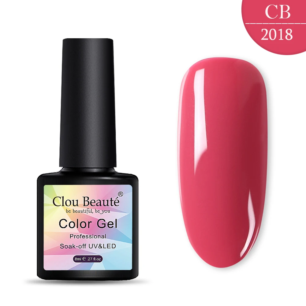 2018 Clou Beaute 8 мл гель лак для ногтей набор Гибридный Гель-лак неоновый гель Лак Блеск Гель-лак праймер Гель-лак для ногтей УФ Цвета ногтей - Цвет: 2018