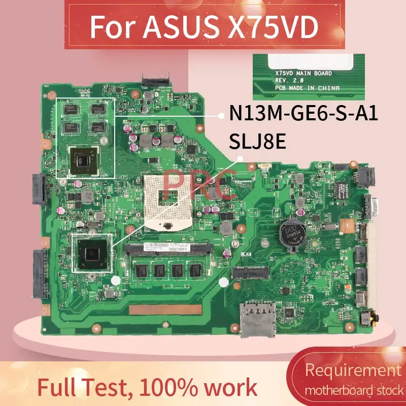 REV: 2 0 для ноутбука ASUS X75VD материнская плата SLJ8E N13M GE6 S A1 DDR3 Материнская