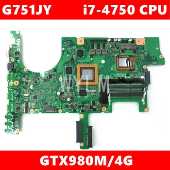 

G751JY i7-4750HQ Quad core processor GTX980M/4GB motherboard For ASUS ROG G751J G751JY G751JT laptop mainboard Test OK