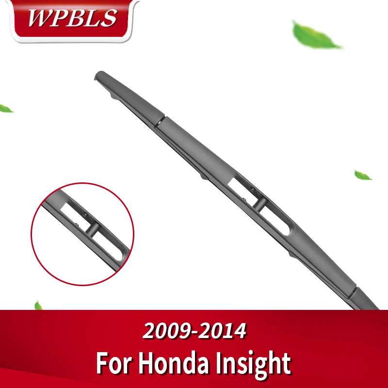 WPBLS Задняя щетка стеклоочистителя для Honda Insight 2009 2010 2011 2012 2013 2014|Стеклоочистители| |