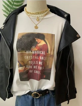

HAHAYULE-JBH 1Pcs Female Tees My Magical Crystal Ball Tells Me You're Full of Shit Funny Printing T-shirt Womens Cotton Top Tees