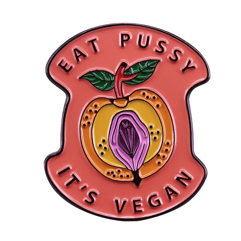 Фото Эмалированные заколки Eat Pussy It's для веганов, Вагина, феминистская, милый металлический рюкзак из сплава, шляпа, воротник, лацкан, значок, модные украшения №1