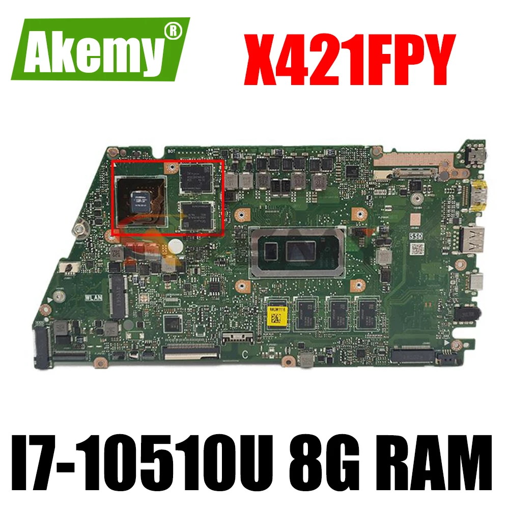 Материнская плата X421FPY I7-10510U CPU 8G RAM MX150 (V2G) для asus VivoBook X421 X421F X421FL X421FP X421FAY