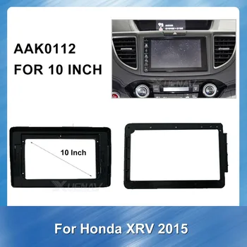 

10 Inch DVD GPS Navigation Panel Frame Trim Kit 2din Car Auto Radio Multimedia fascia For HONDA XRV 2015 Installation