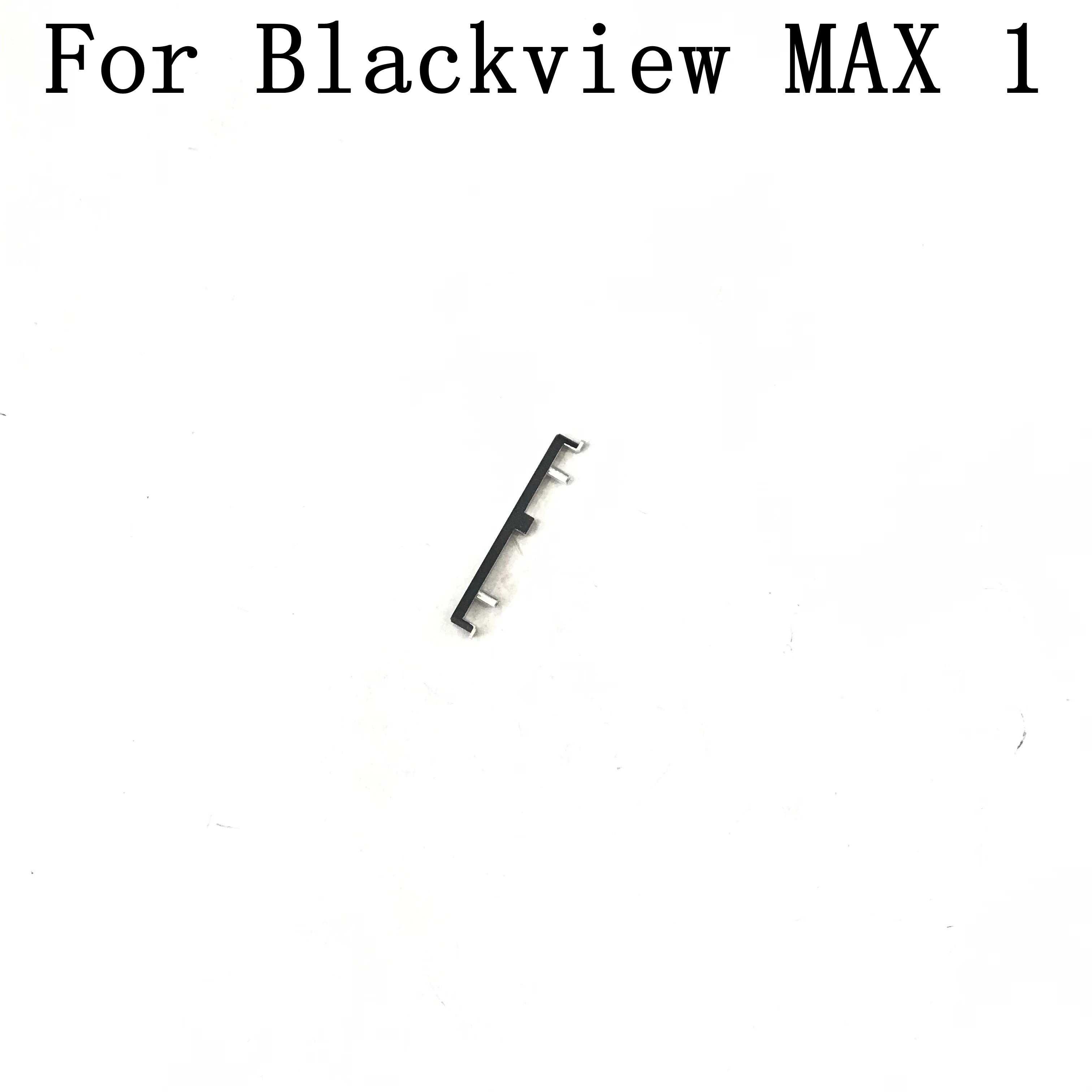 

Blackview MAX 1 New Volume Voice Button Key For Blackview MAX 1 Repair Fixing Part Repla