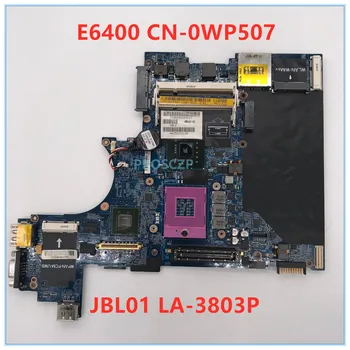 

High quality For Latitude E6400 laptop motherboard CN-0WP507 0WP507 WP507 JBL01 LA-3803P 100% working well