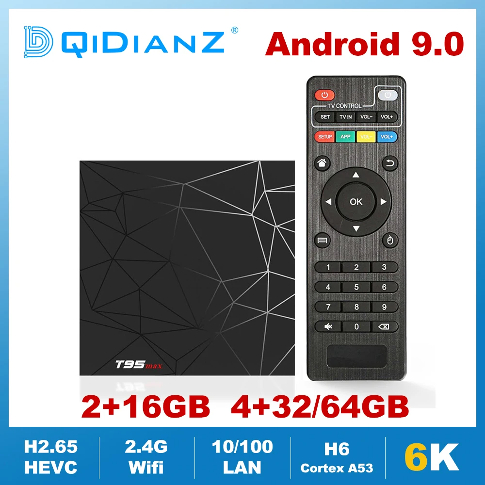 

Android 9.0 T95MAX Smart TV Box Set Top Box 6K HD USB 3.0 2.4G Wifi H6 Quad Core Cortex A53 DDR3 Media Player T95 MAX 2GB 4GB