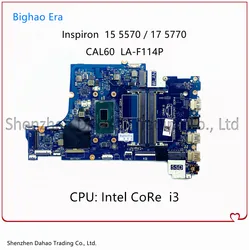 CAL60 LA F114P MB Pour DELL 15 5570 17 5770 Ordinateur Portable Carte Mère CN 001YV2 0H0WK9 065W50 Avec Intel i3 CPU DDR4 100% Entièrement Testé 