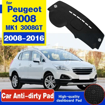 

For Peugeot 3008 2008~2016 MK1 3008GT GT Anti-Slip Mat Dashboard Cover Pad Sunshade Dashmat Protect Carpet Car Accessories 2010