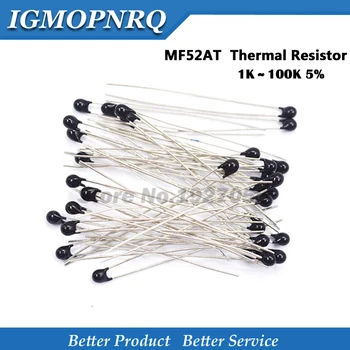 

500pcs MF52AT MF52 B 3950 NTC Thermistor Thermal Resistor 5% 1K 2K 3K 4.7K 5K 10K 20K 47K 50K 100K