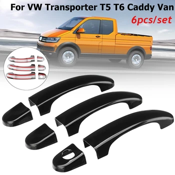 

6pcs Set ABS Gloss Black Car Door Handle Covers For VW T5 TRANSPORTER 2003-2015 for T6 TRANSPORTER 2015-up for CADDY VAN 04-15