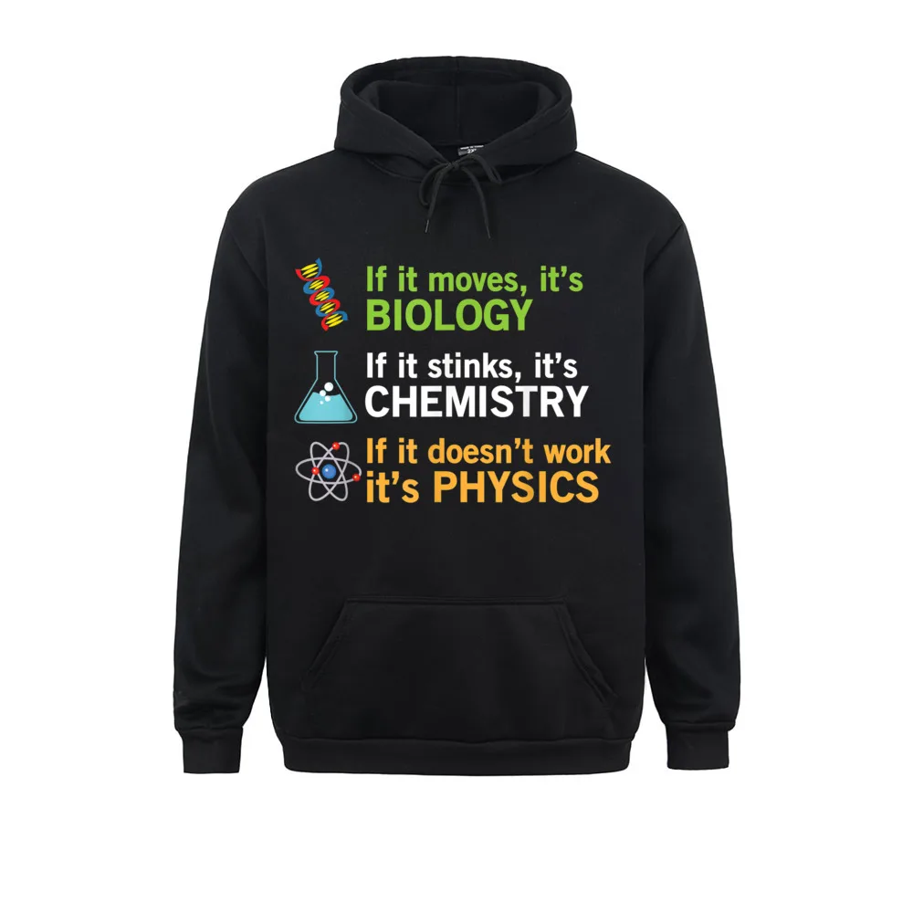Hoodies If It Moves Its Biology Stinks Chemistry Physics T-Shirt__2585 NEW YEAR DAY Long Sleeve  Mens Sweatshirts Fitness Tight Clothes 2021 Newest If It Moves Its Biology Stinks Chemistry Physics T-Shirt__2585black