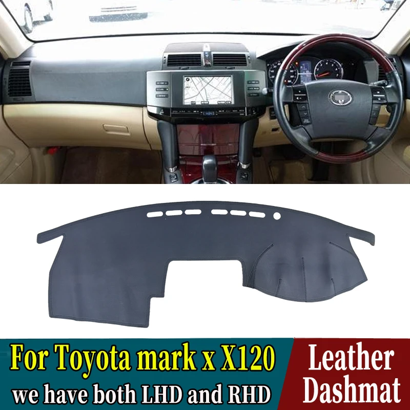 

Для Toyota Mark X X120 2004 2005 2006 2007 из искусственной кожи Dashmat, крышка приборной панели, коврик, ковер, аксессуары для стайлинга автомобиля