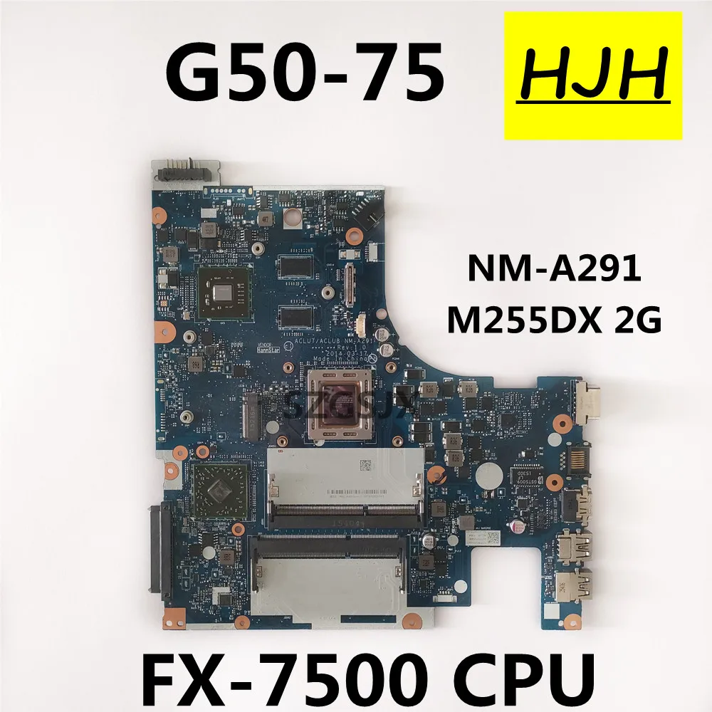 ACLU7 ACLU8 Nm-A291 для Lenovo Ideapad G50-75 Материнская плата ноутбука M255DX 2G Φ ЦП на 100% полностью