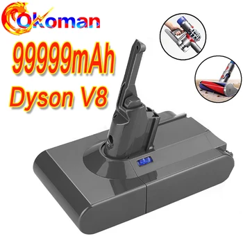 

99999mAh 21.6V Battery For Dyson V8 Battery for Dyson V8 Absolute /Fluffy/Animal/ Li-ion Vacuum Cleaner rechargeable Battery