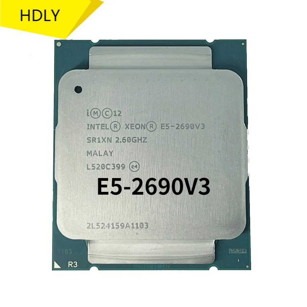 Intel Xeon E5 2690 V3 E5 2690V3 E5-2690V3 Processor 2.6Ghz 12 Core 30MB Socket LGA 2011-3 CPU Suitable X99 motherboard