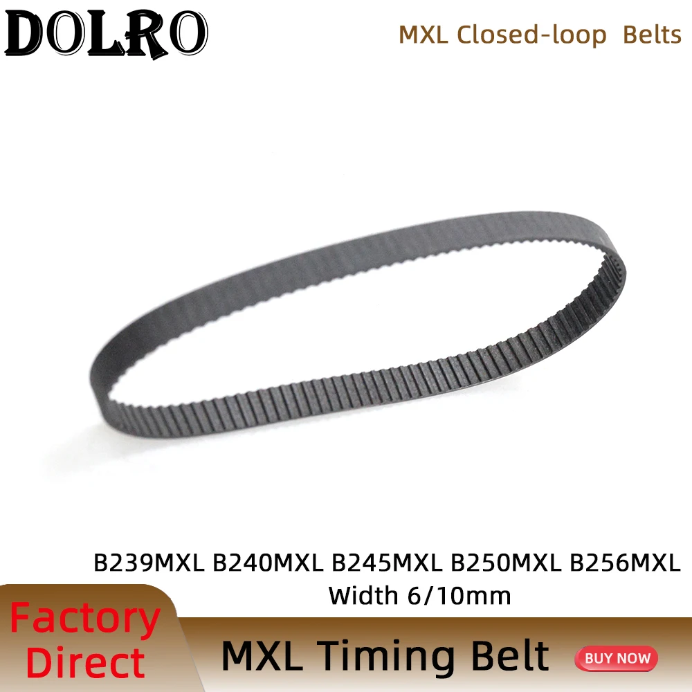

5/10pcs MXL Timing belt B239 B240 B245 B250 B256 Width 6/10mm Synchronous belt 191MXL 192MXL 196MXL 200MXL 205MXL Pitch 2.032mm