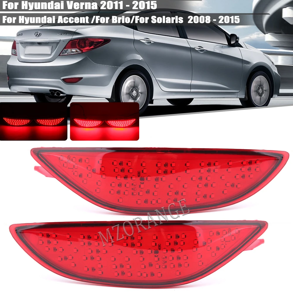 

LED Rear Bumper Fog Light For Hyundai Accent Verna Brio Solaris 2008-2015 Car Front Reflector Brake Warning Stop Lamp 1 Pair
