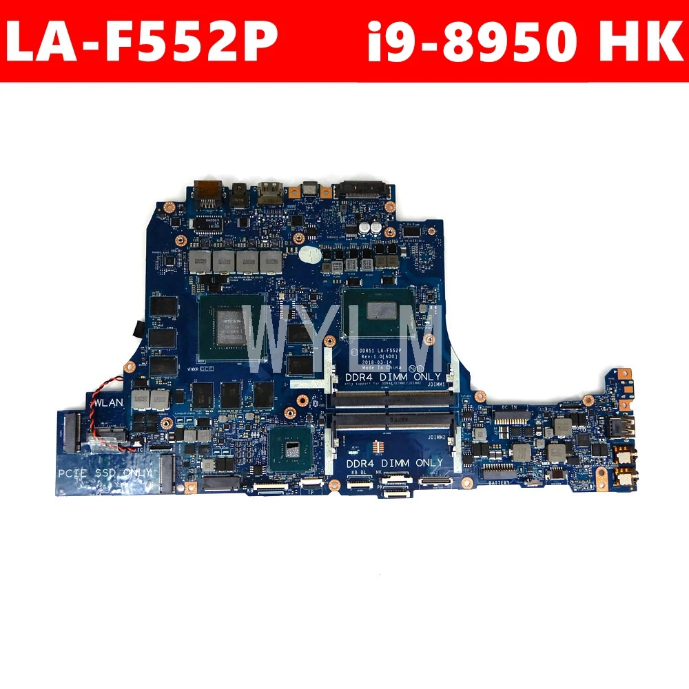 Материнская плата 0JT6T7 DDR51 LA-F552P i9-8950 HK CPU N17E-G3-A1 для ноутбука DELL ALIENWARE 15 R4 100%